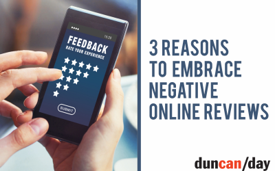 3 Reasons to Embrace Negative Online Reviews